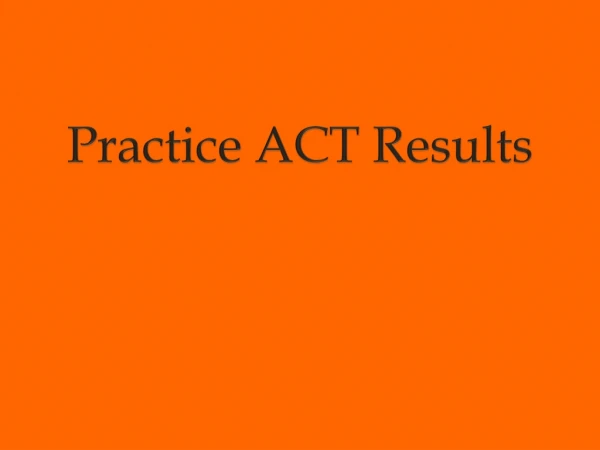 Practice ACT Results
