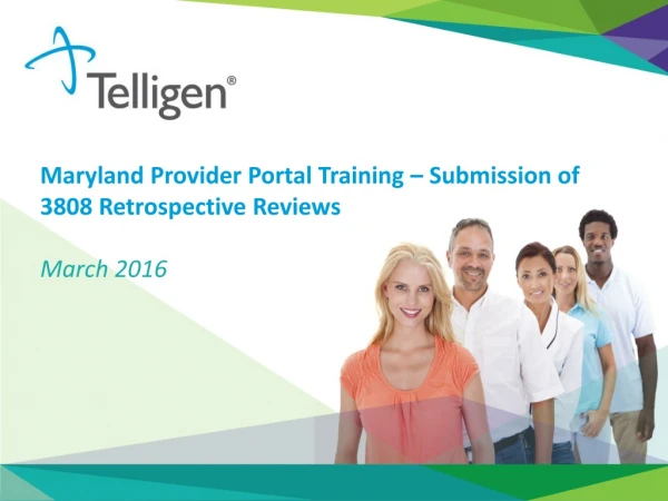 Maryland Provider Portal Training – Submission of 3808 Retrospective Reviews March 2016