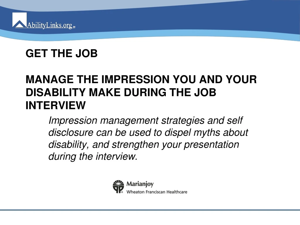 get the job manage the impression you and your disability make during the job interview