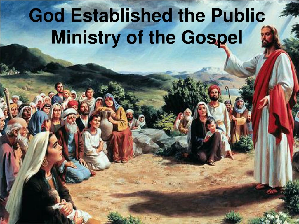 god established the public ministry of the gospel