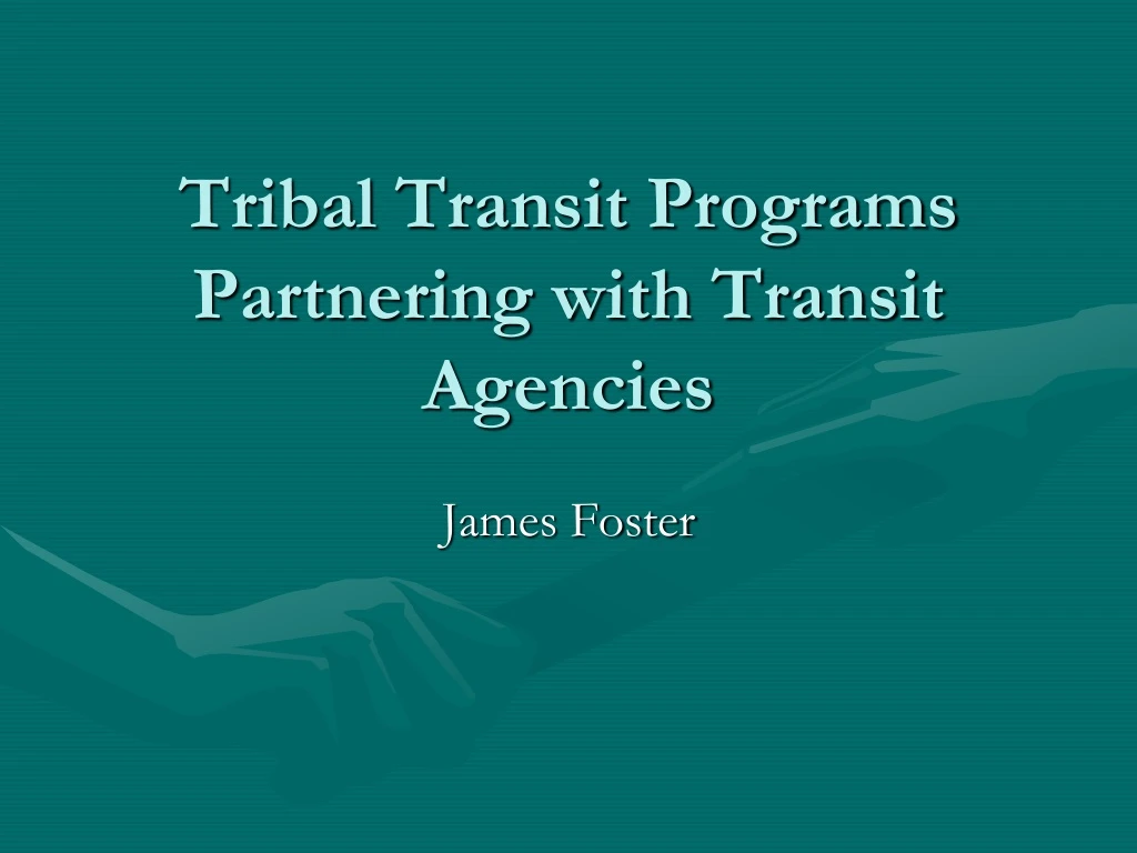 tribal transit programs partnering with transit agencies