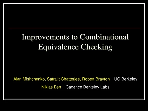 Improvements to Combinational Equivalence Checking