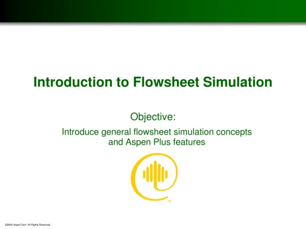 Introduction to Flowsheet Simulation
