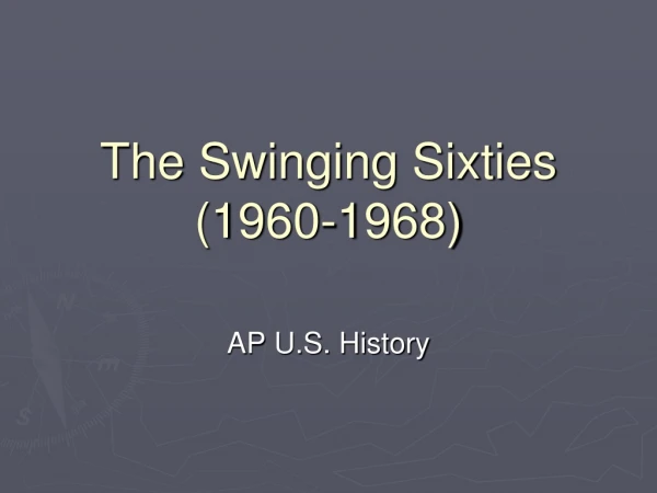 The Swinging Sixties (1960-1968)