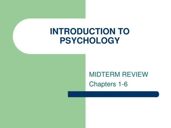 INTRODUCTION TO PSYCHOLOGY