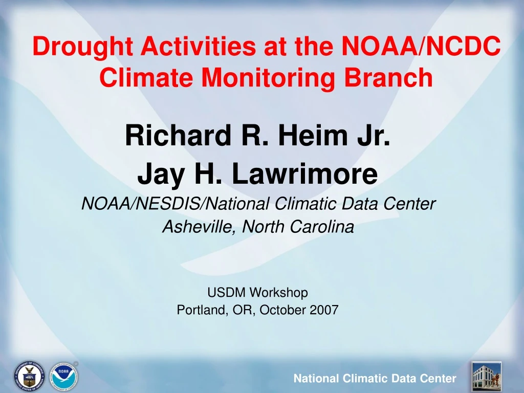 drought activities at the noaa ncdc climate monitoring branch