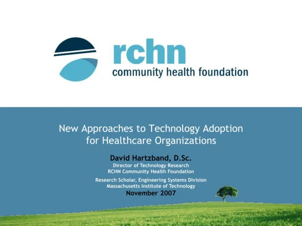 New Approaches to Technology Adoption for Healthcare Organizations