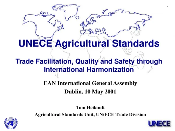 EAN International General Assembly Dublin, 10 May 2001 Tom Heilandt
