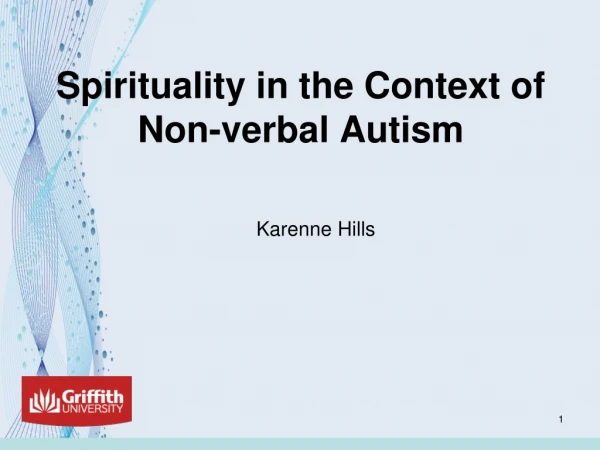 Spirituality in the Context of Non-verbal Autism