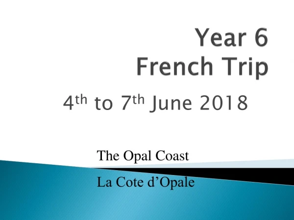 Year  6 French Trip