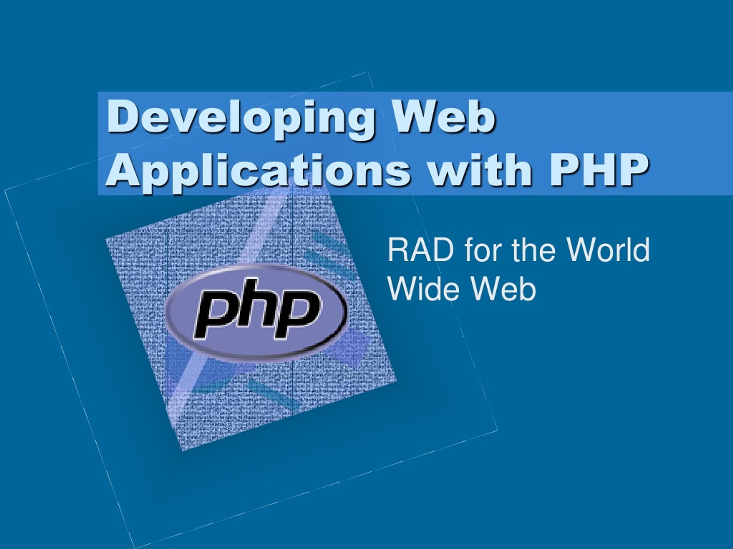 Developing Web Applications with PHP - slide 1