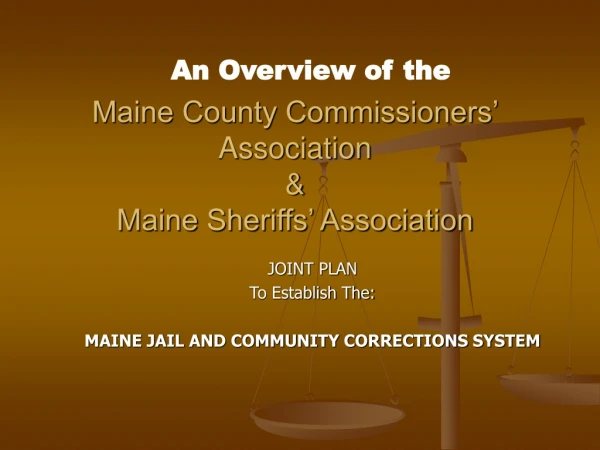 Maine County Commissioners’ Association &amp; Maine Sheriffs’ Association