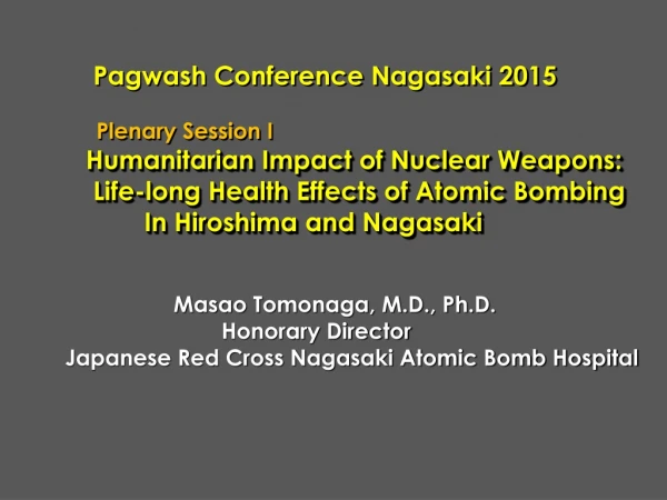 Pagwash Conference Nagasaki 2015     Plenary Session I