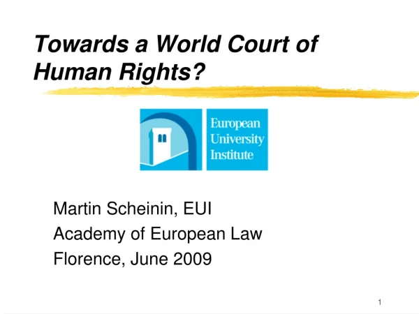 Towards a World Court of Human Rights?