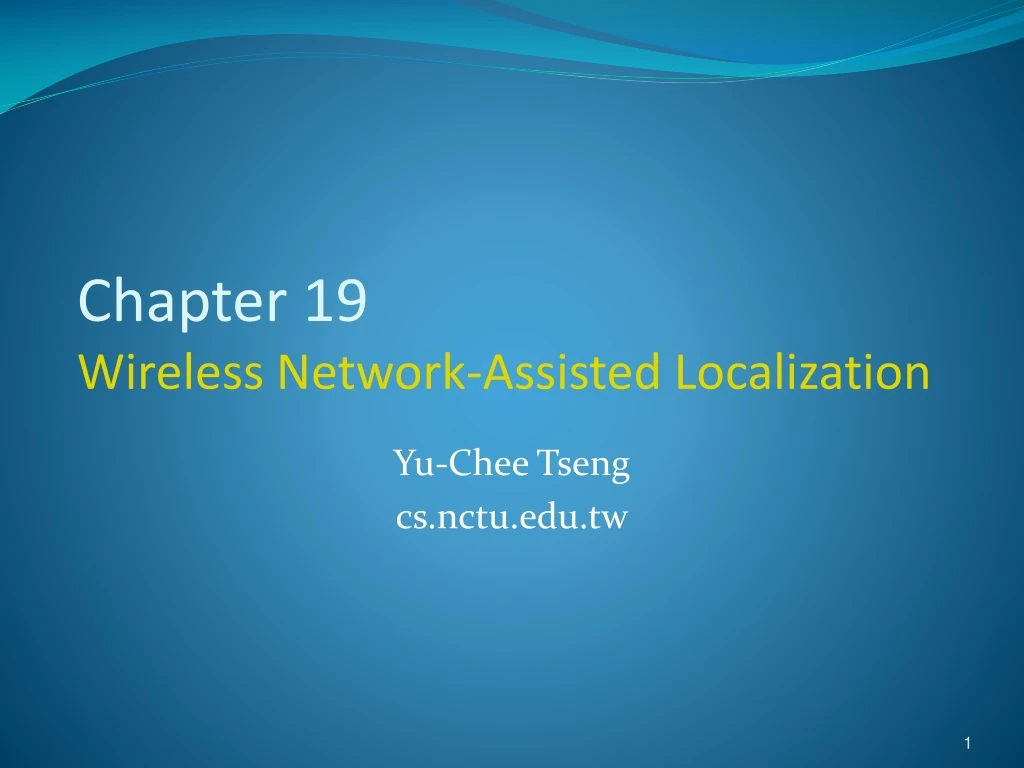 chapter 19 wireless network assisted localization