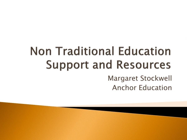 Non Traditional Education Support and Resources