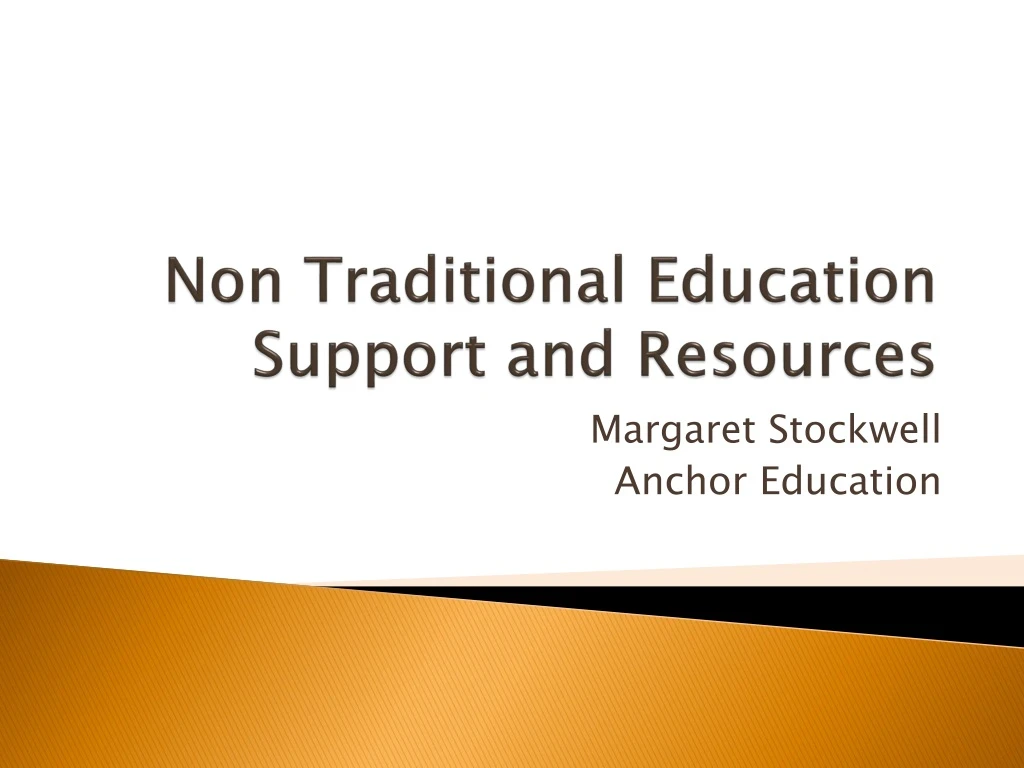 non traditional education support and resources