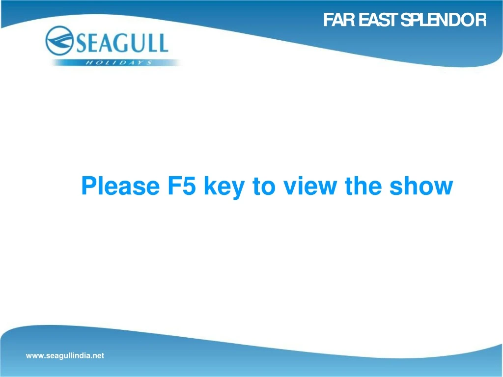 please f5 key to view the show