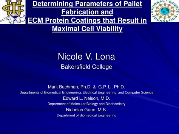 Nicole V. Lona Bakersfield College Mark Bachman, Ph.D. &amp;  G.P. Li, Ph.D.