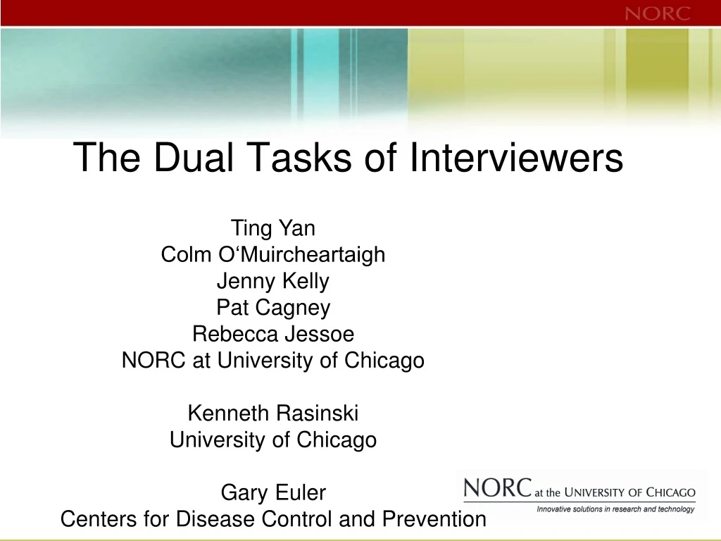 the dual tasks of interviewers