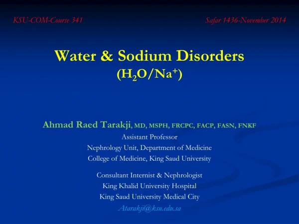Water &amp; Sodium Disorders  (H 2 O/Na + )