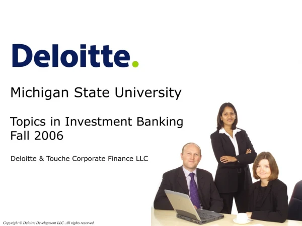 Michigan State University Topics in Investment Banking Fall 2006