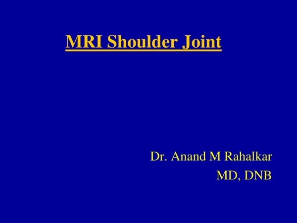MRI Shoulder Joint