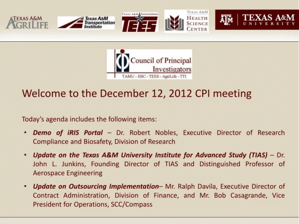 Welcome to the  December 12,  2012 CPI meeting Today’s agenda includes the following items: