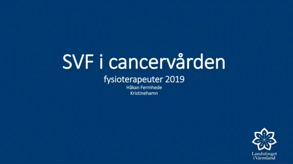 SVF i cancervården fysioterapeuter 2019 Håkan Fermhede Kristinehamn