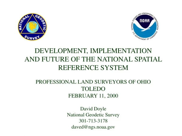 DEVELOPMENT, IMPLEMENTATION AND FUTURE OF THE NATIONAL SPATIAL REFERENCE SYSTEM