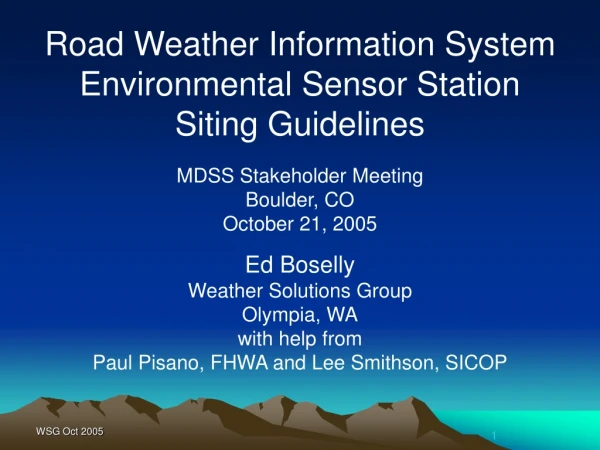 MDSS Stakeholder Meeting Boulder, CO October 21, 2005