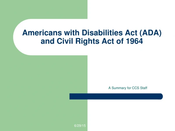 Americans with Disabilities Act (ADA) and Civil Rights Act of 1964