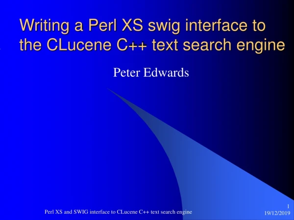 Writing a Perl XS swig interface to the CLucene C++ text search engine