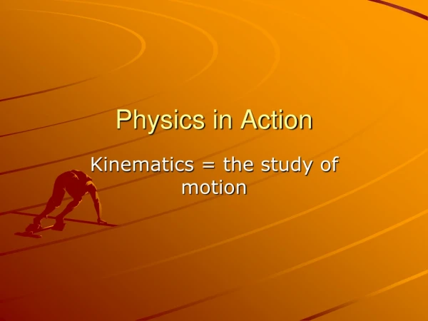 Physics in Action