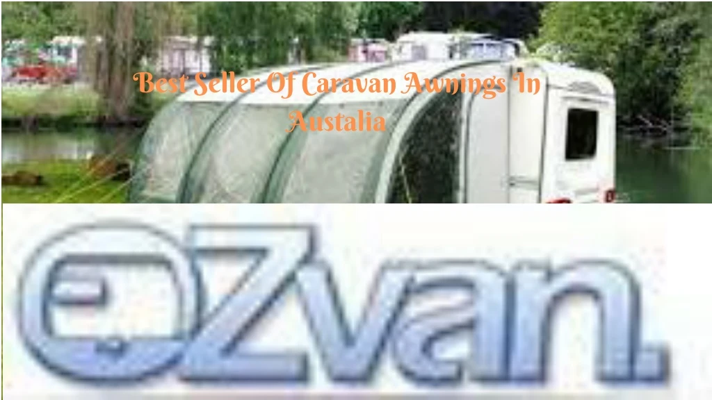 best seller of caravan awnings in austalia