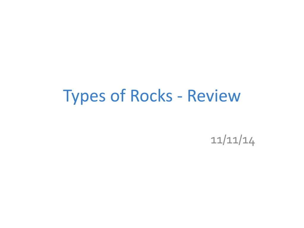 types of rocks review