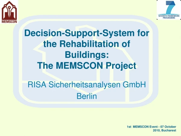 Decision-Support-System for the Rehabilitation of Buildings:  The MEMSCON Project