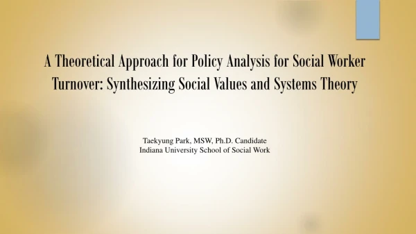 Taekyung Park, MSW, Ph.D. Candidate Indiana University School of Social Work