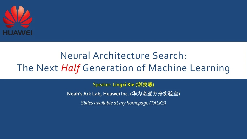 neural architecture search the next half generation of machine learning