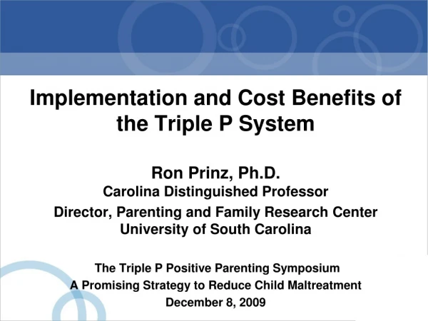 Implementation and Cost Benefits of the Triple P System