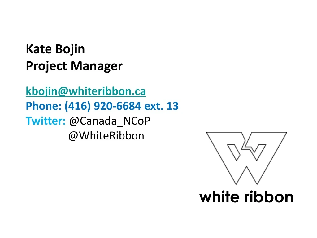 kate bojin project manager kbojin@whiteribbon