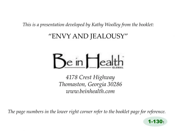 This is a presentation developed by Kathy Woolley from the booklet: “ENVY AND JEALOUSY”