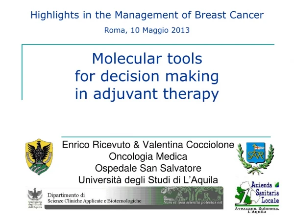 Highlights in the Management of Breast Cancer Roma, 10 Maggio 2013