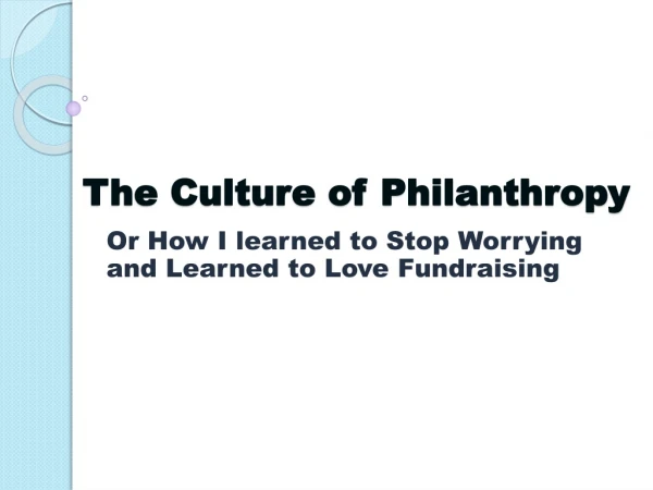 The Culture of Philanthropy