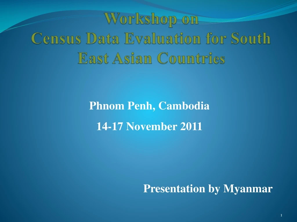 workshop on census data evaluation for south east asian countri es