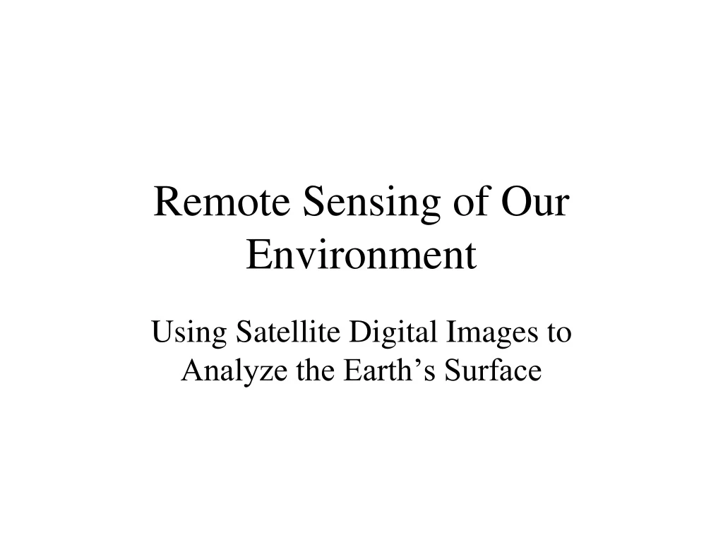 remote sensing of our environment