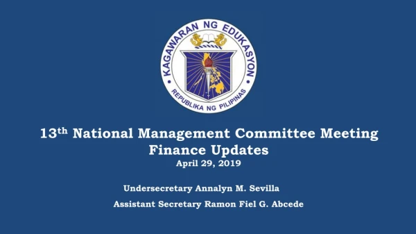13 th  National Management Committee Meeting Finance Updates April 29, 2019