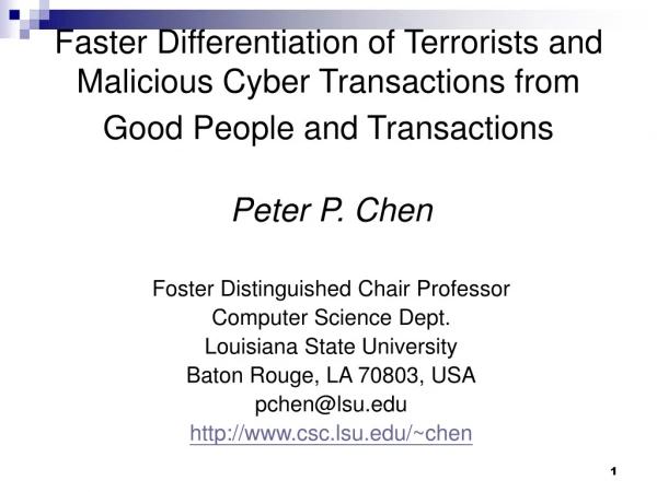 Peter P. Chen Foster Distinguished Chair Professor Computer Science Dept.