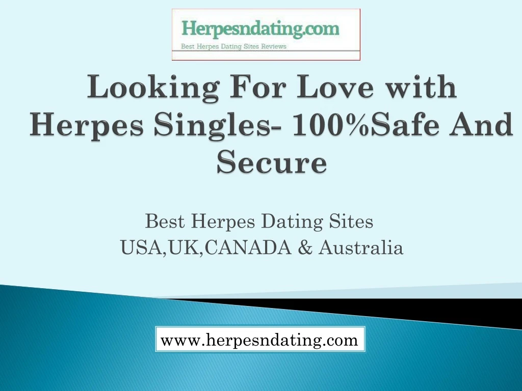 looking for love with herpes singles 100 safe and secure