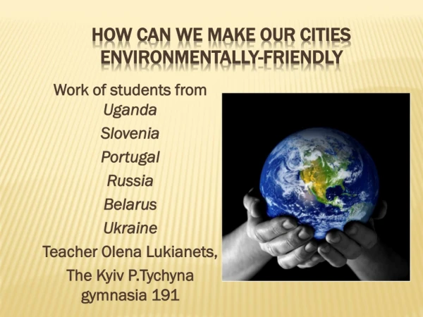 How can we make our cities environmentally-friendly